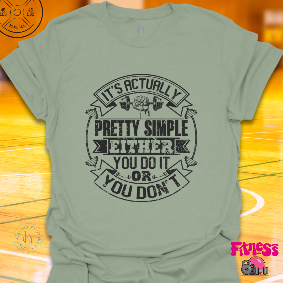 It's Actually Pretty Simple T-Shirt