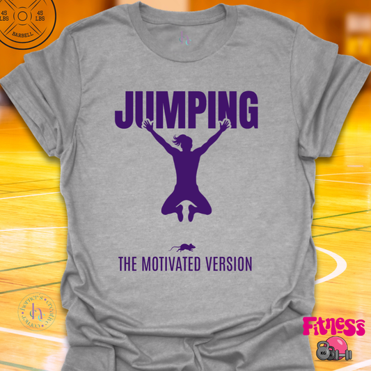 Jumping, The Motivated Version T-Shirt