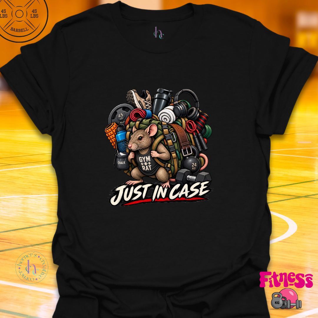 Just In Case T-Shirt