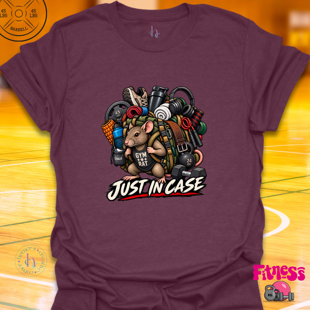 Just In Case T-Shirt