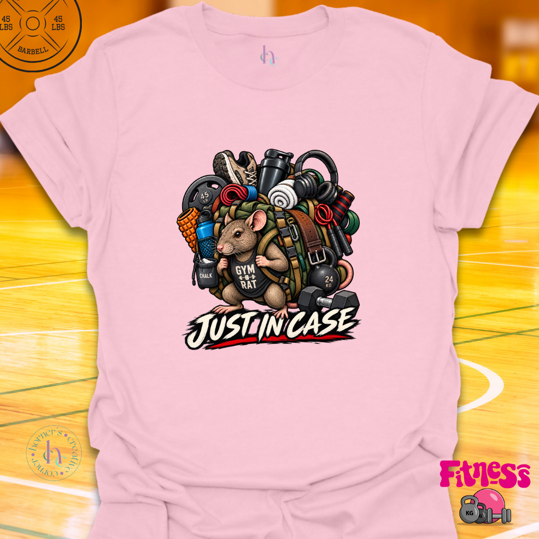 Just In Case T-Shirt