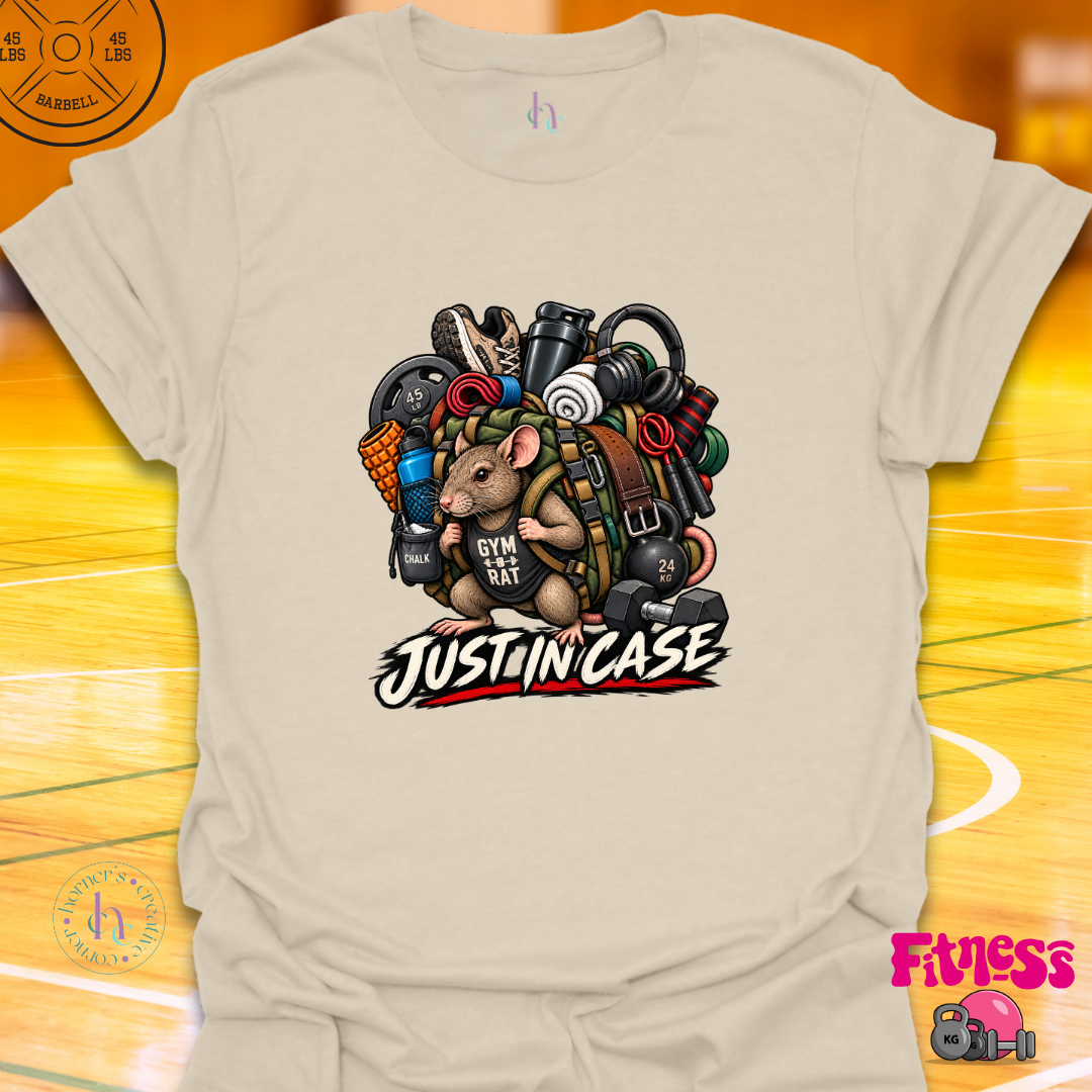 Just In Case T-Shirt