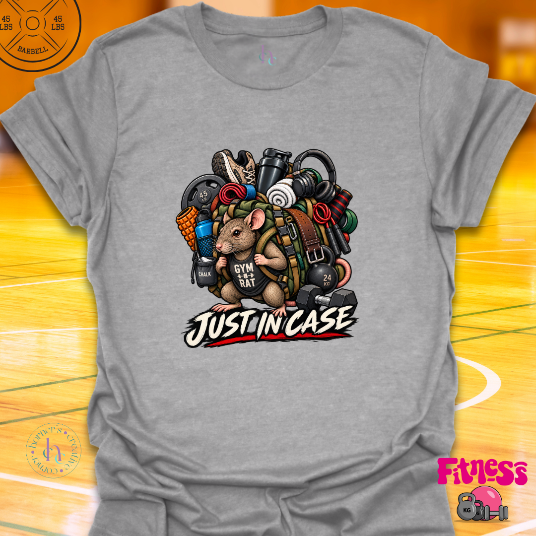 Just In Case T-Shirt