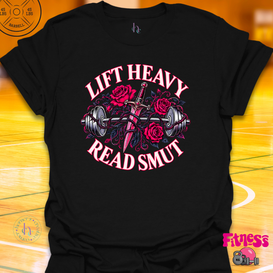Lift Heavy Read Smut T-Shirt