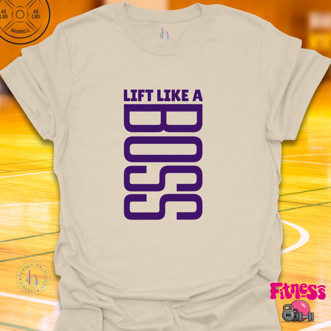 Lift Like A Boss T-Shirt