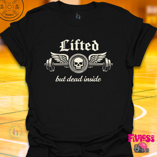 Lifted But Dead Inside T-Shirt