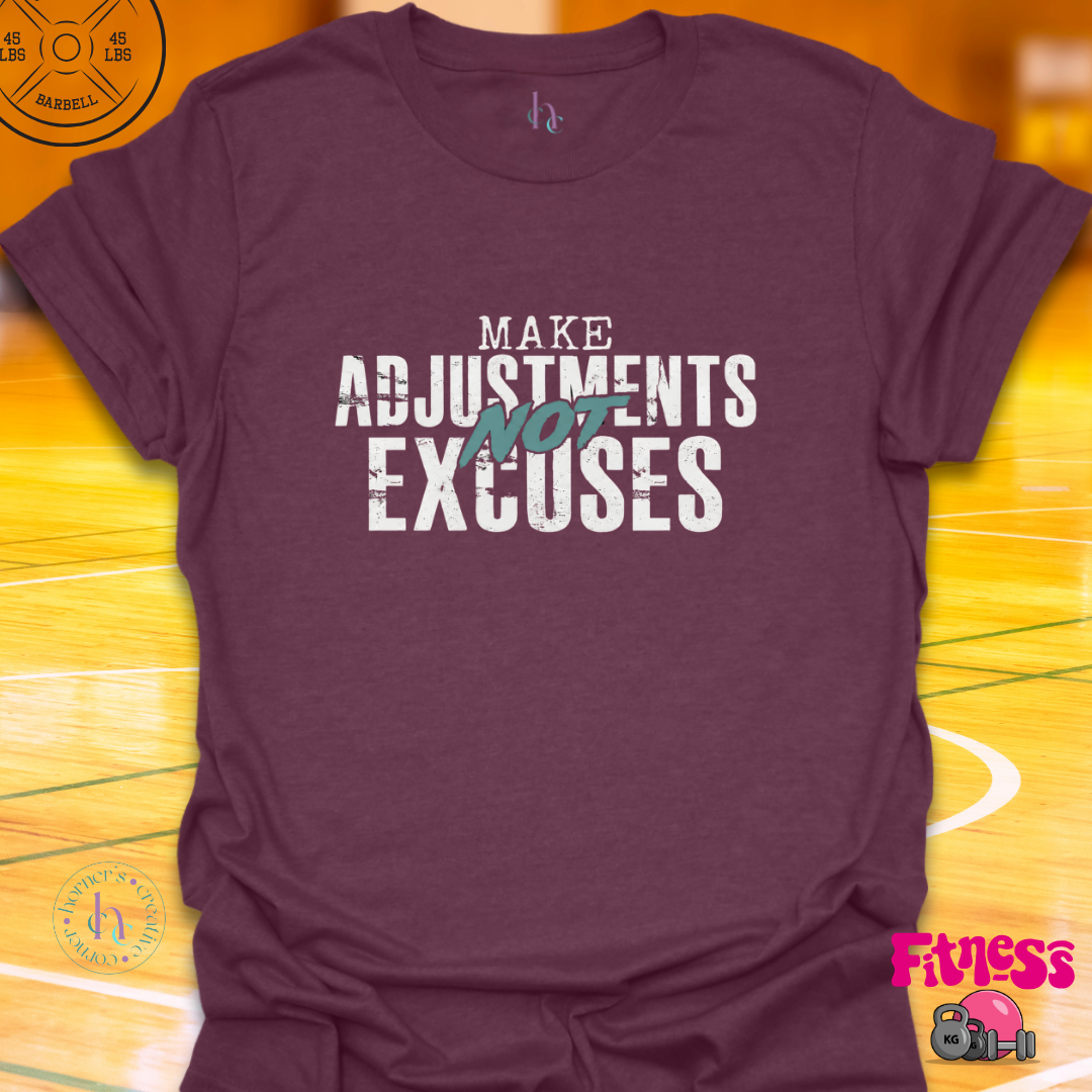 Make Adjustments T-Shirt