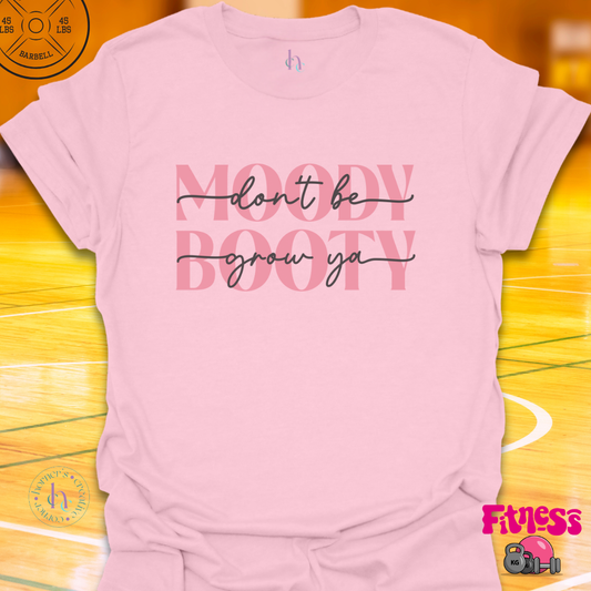 Moody Booty T-Shirt