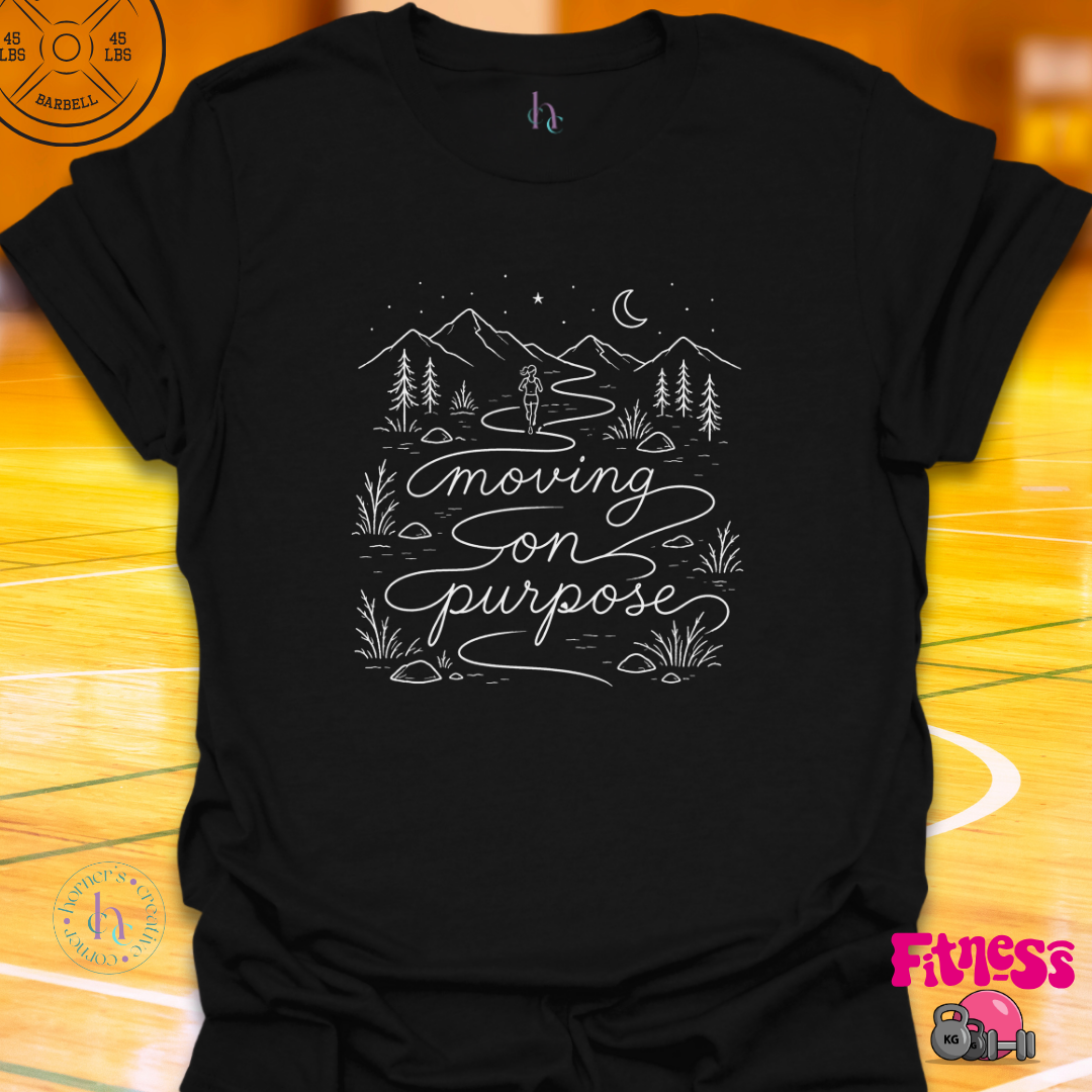 Moving On Purpose T-Shirt