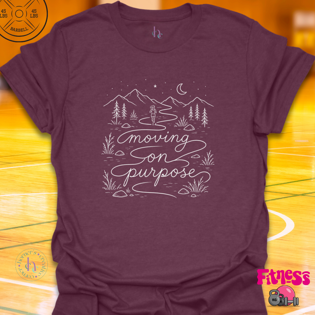 Moving On Purpose T-Shirt