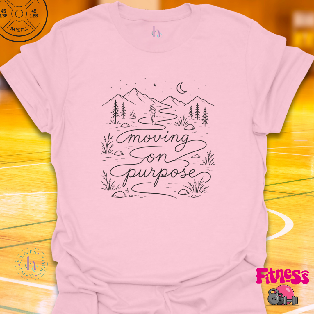 Moving On Purpose T-Shirt
