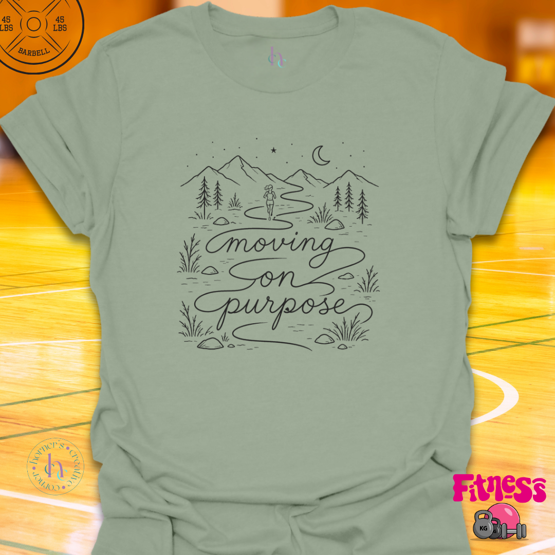 Moving On Purpose T-Shirt