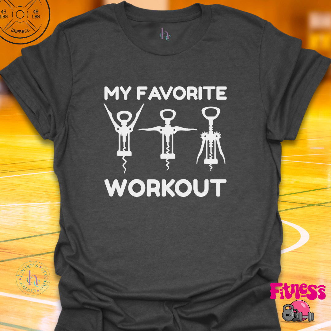 My Favorite Workout T-Shirt