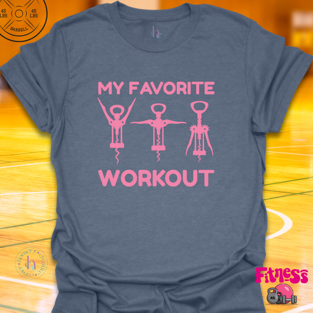 My Favorite Workout T-Shirt