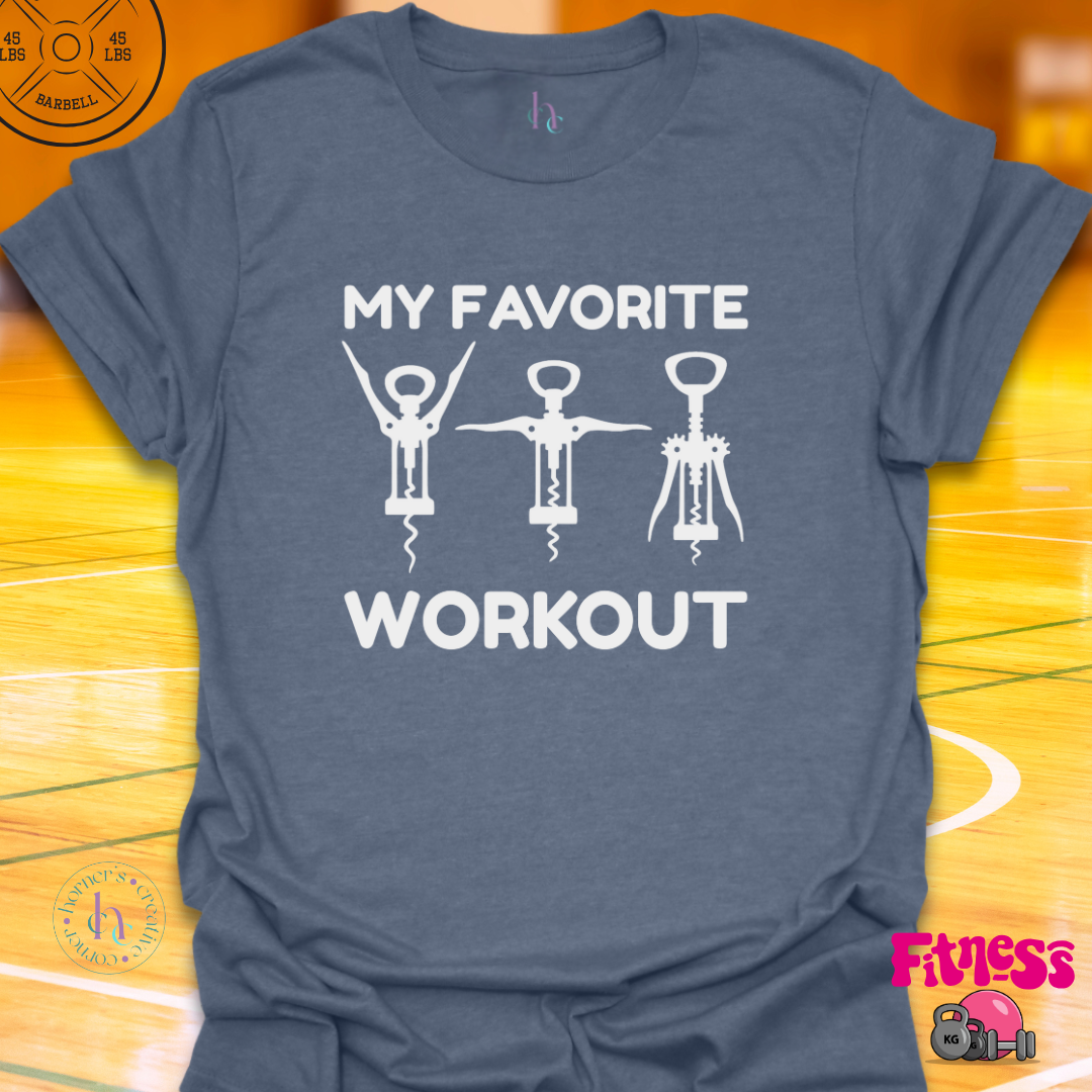 My Favorite Workout T-Shirt
