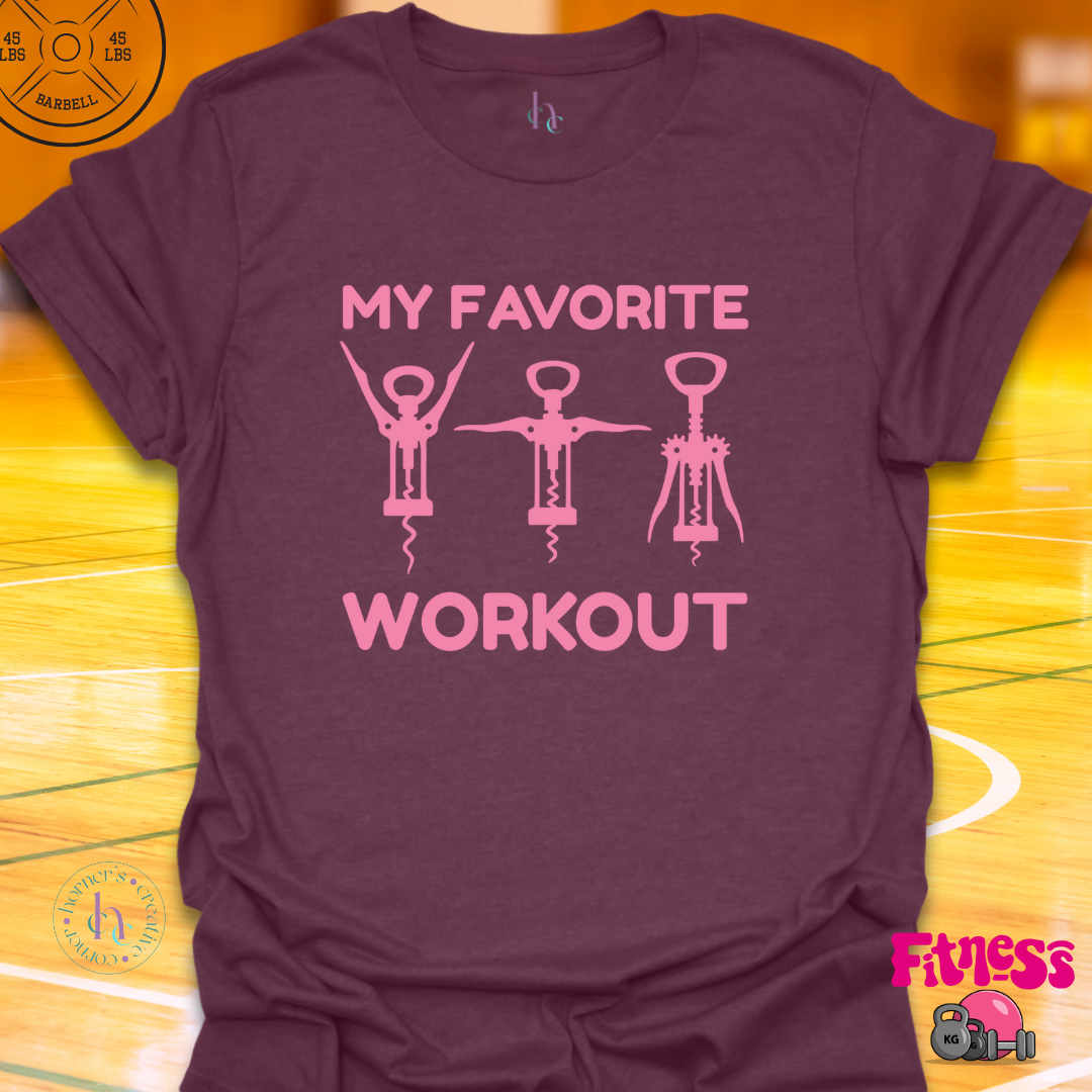 My Favorite Workout T-Shirt