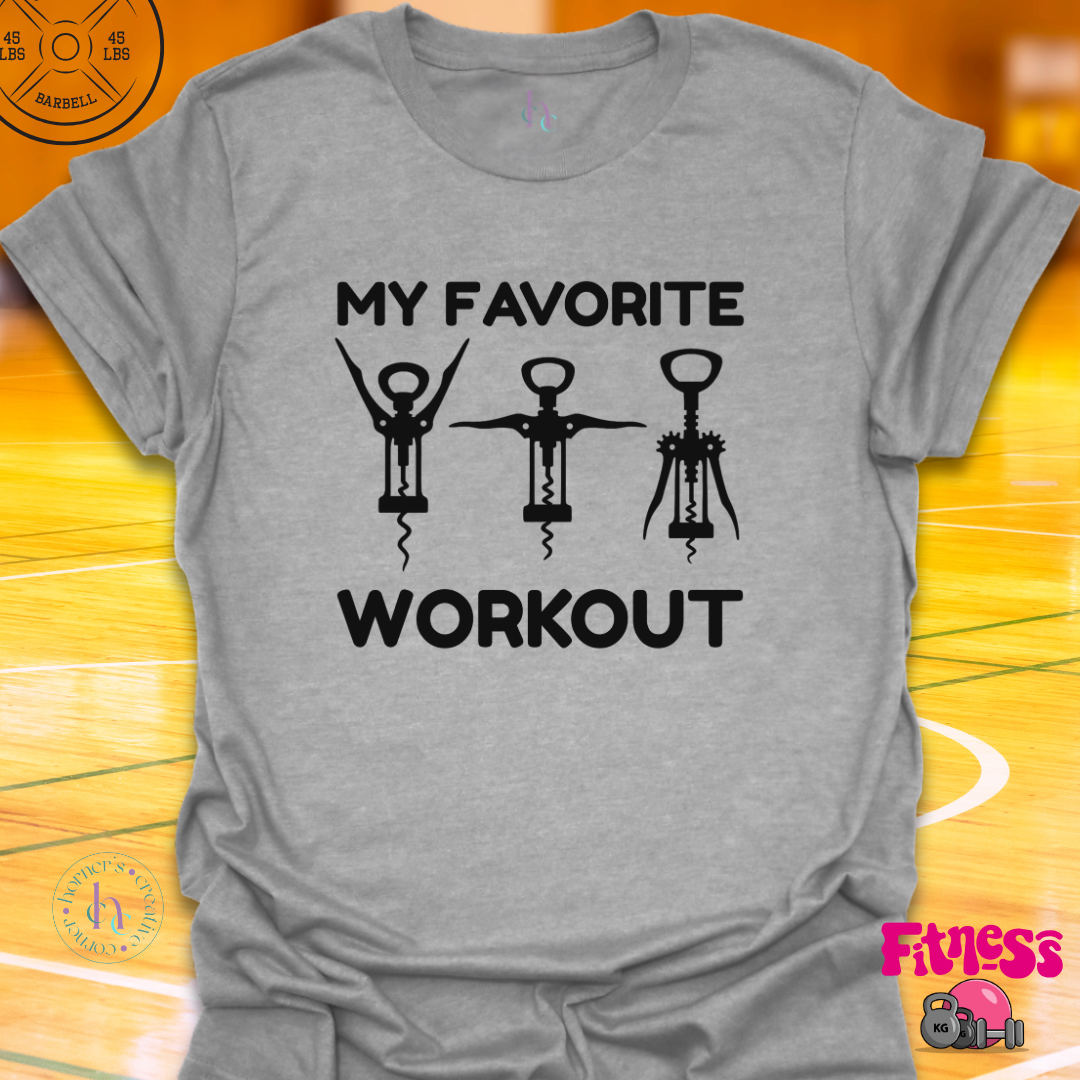 My Favorite Workout T-Shirt