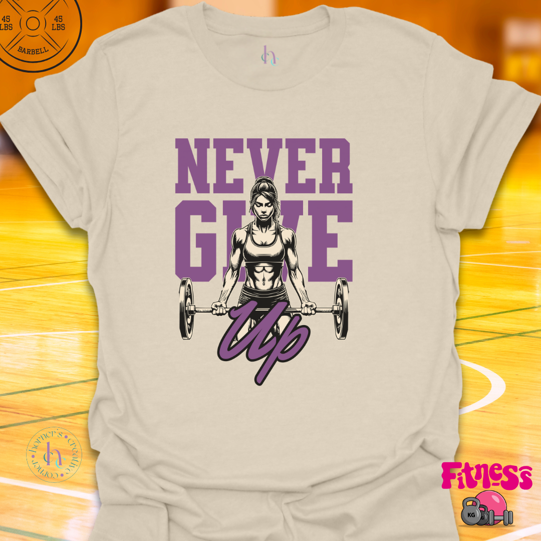 Never Give Up T-Shirt