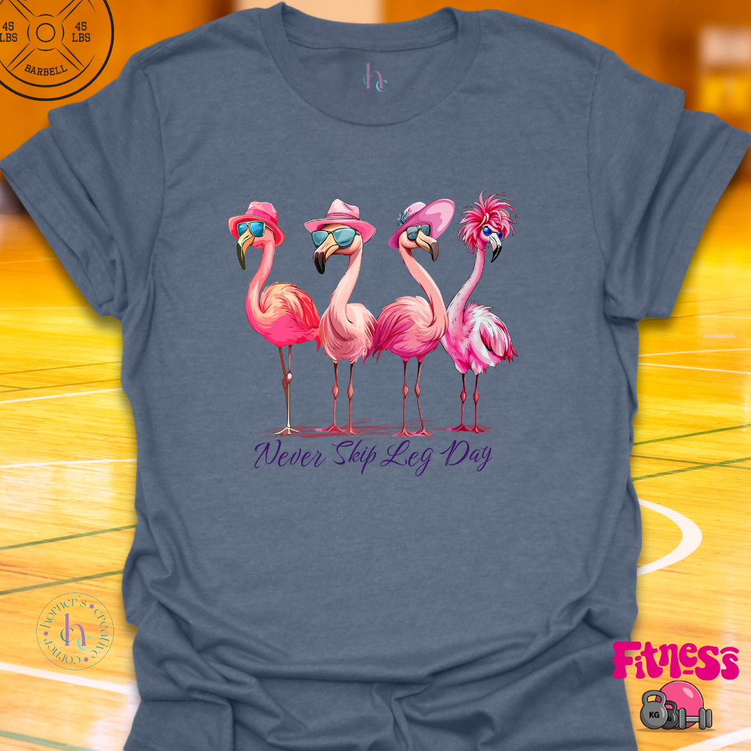 Never Skip Leg Day T-Shirt