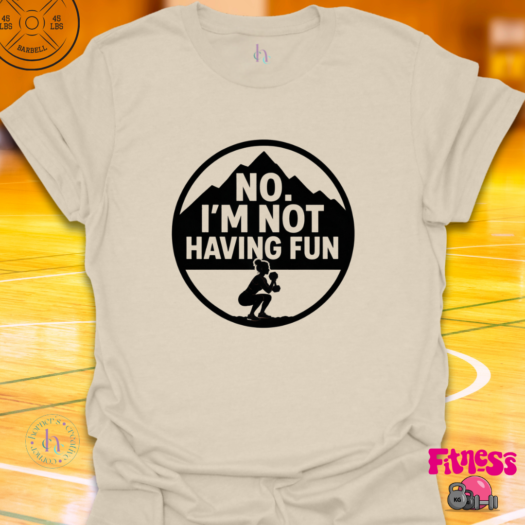 No I'm Not Having Fun Female T-Shirt