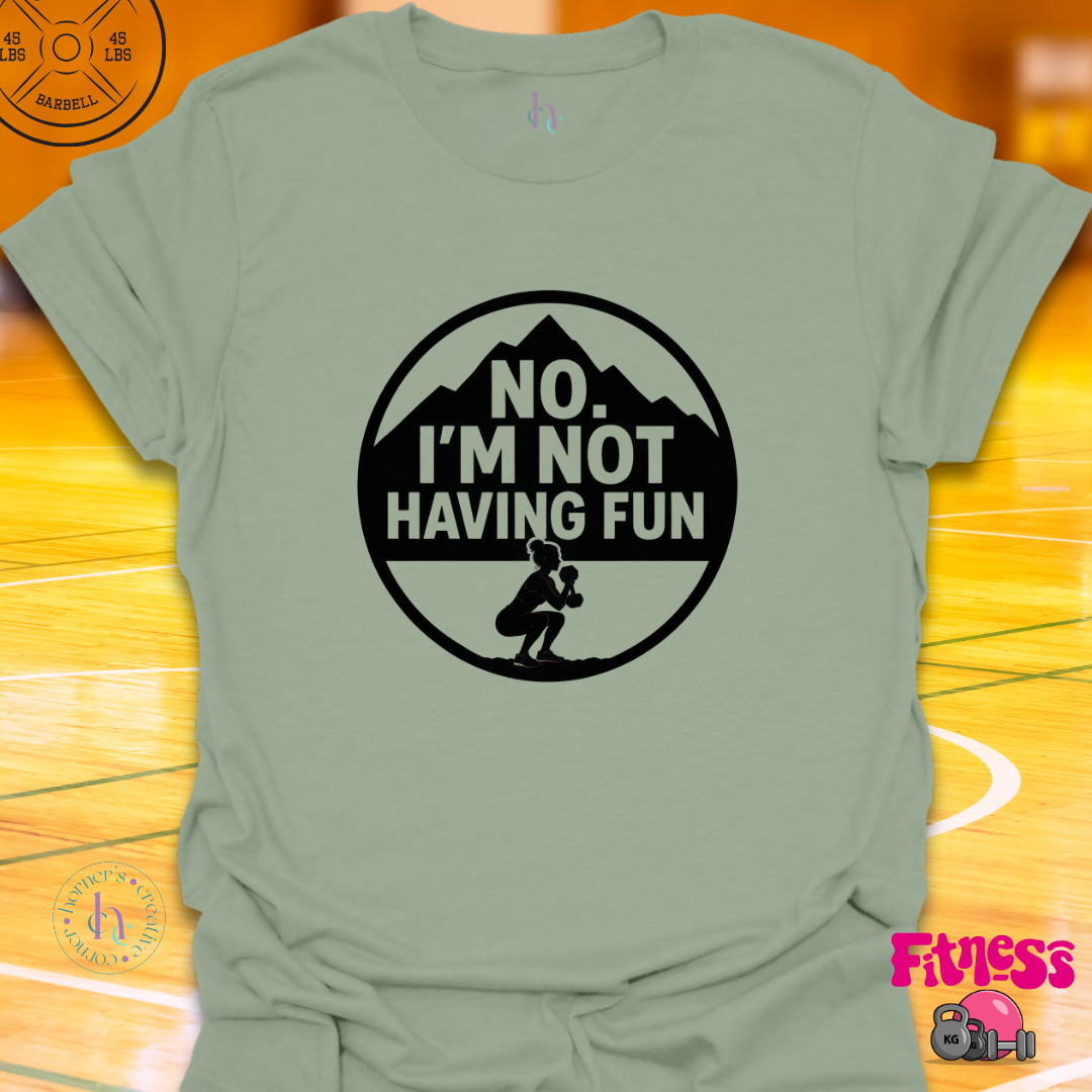 No I'm Not Having Fun Female T-Shirt