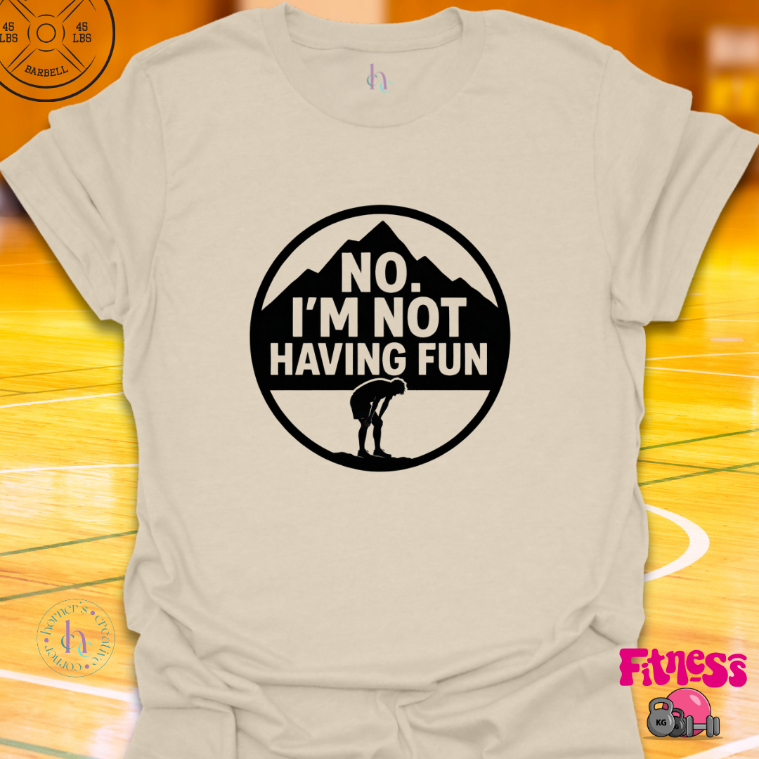 No I'm Not Having Any Fun Male T-Shirt