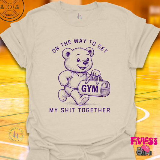 On My Way To Get My Shit Together T-Shirt