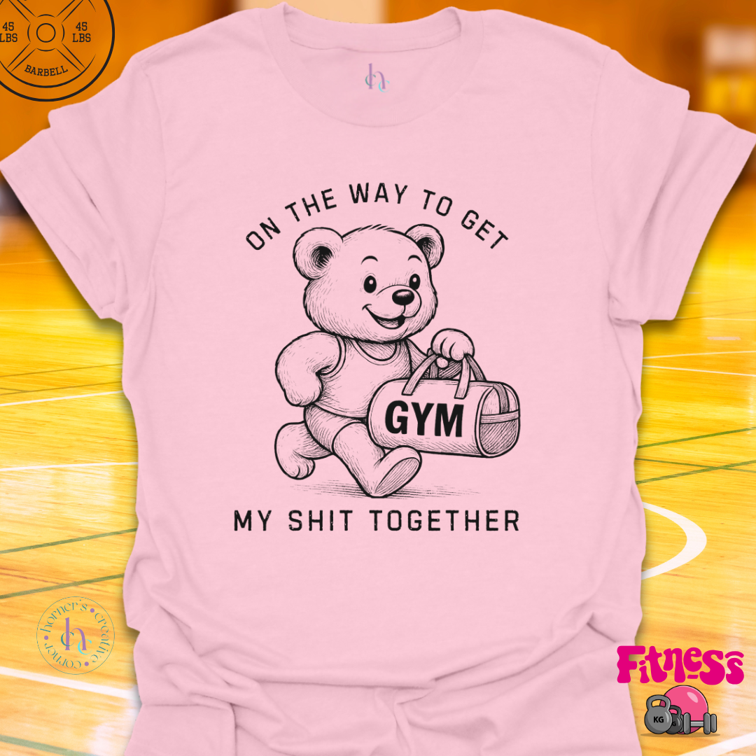 On My Way To Get My Shit Together T-Shirt