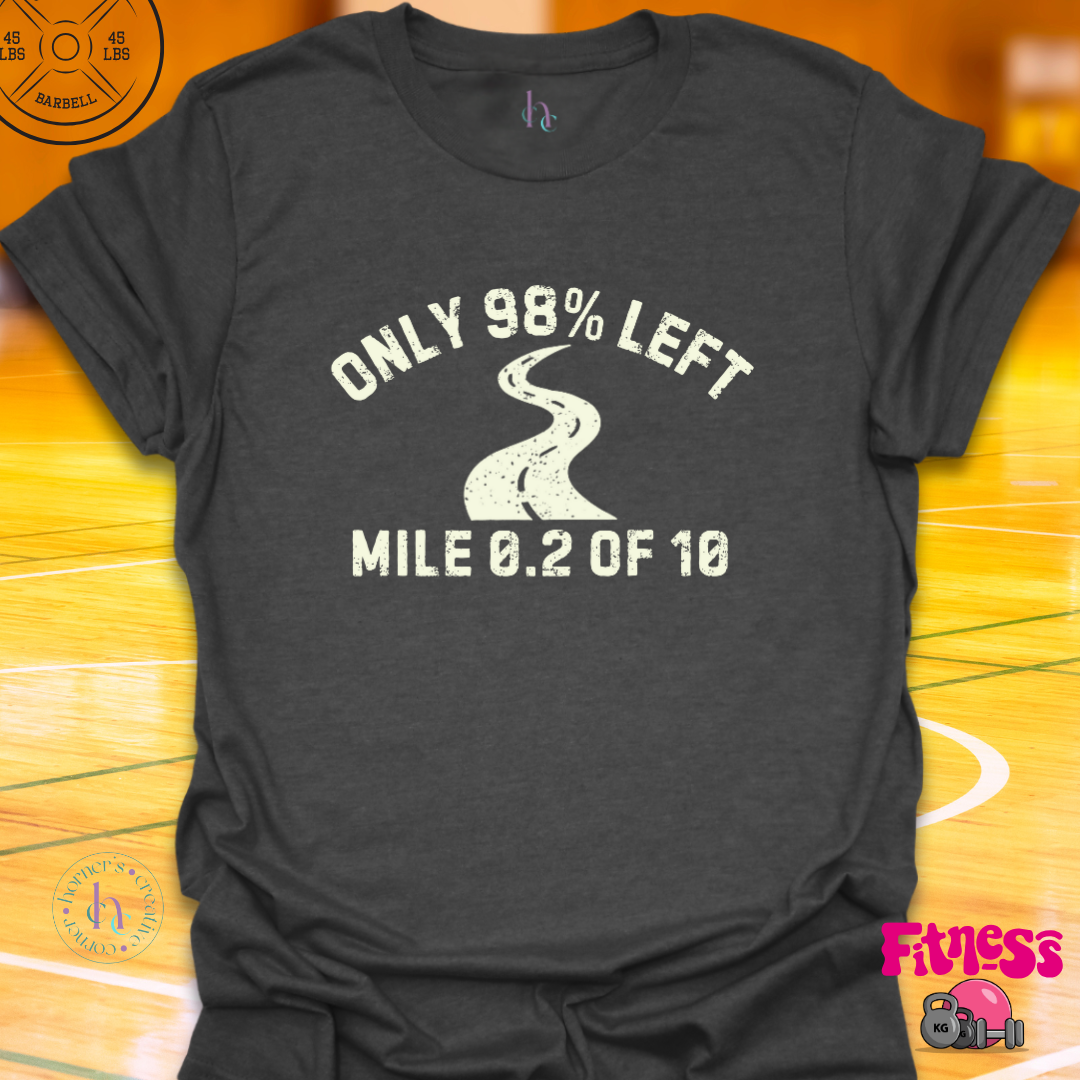 Only 98 Percent Left T-Shirt