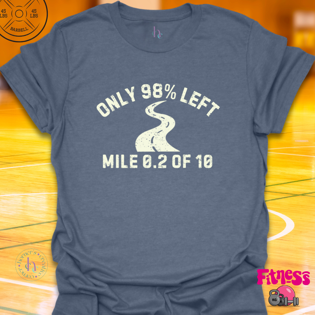 Only 98 Percent Left T-Shirt