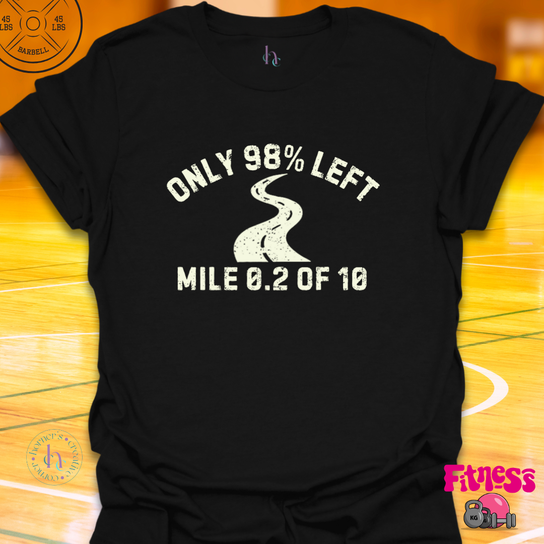 Only 98 Percent Left T-Shirt