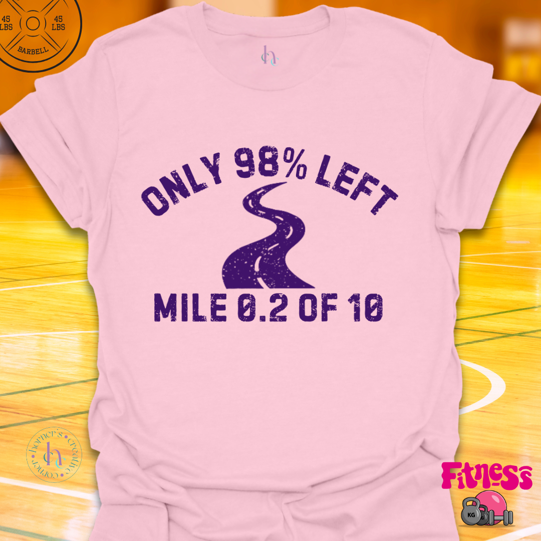 Only 98% Left T-Shirt