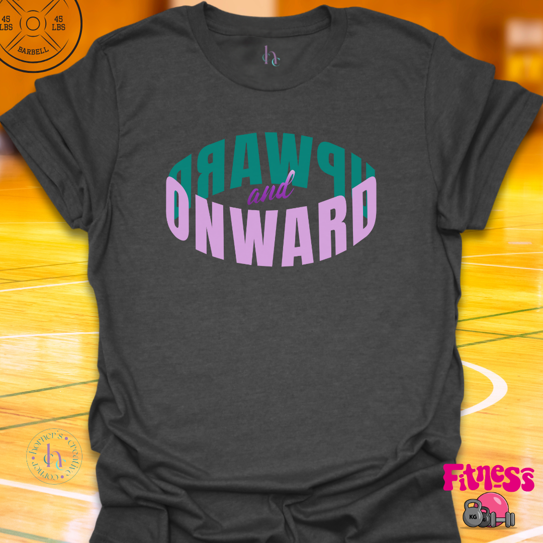 Onward and Upward T-shirt