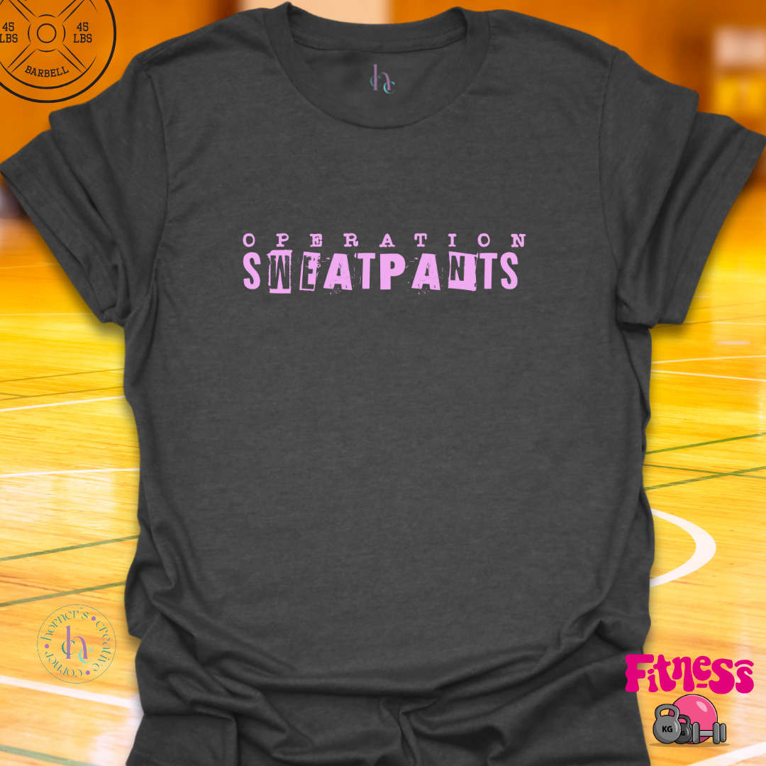 Operation Sweatpants T-Shirt