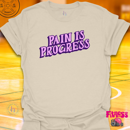 Pain is Progress T-Shirt