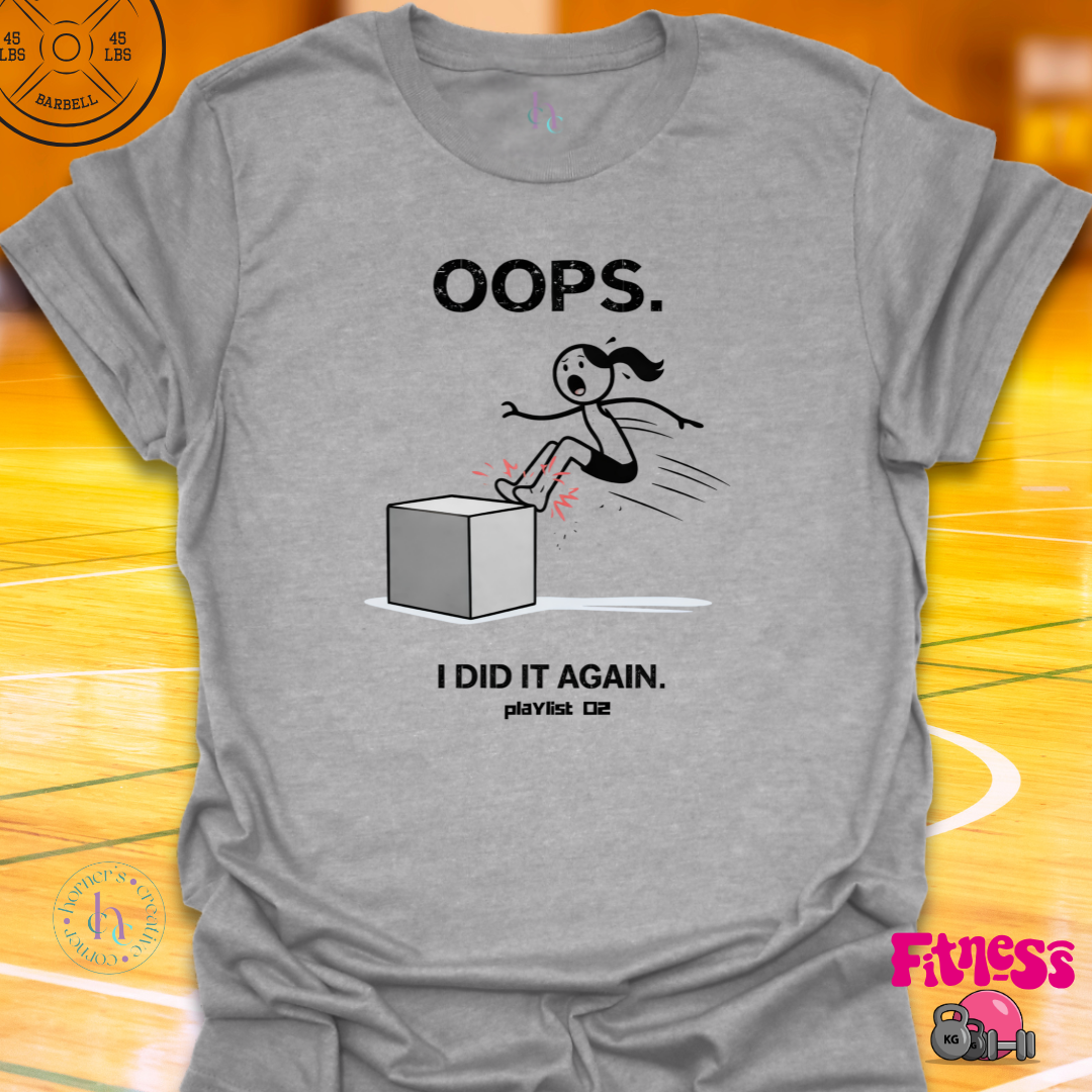 Playlist Oops I Did It Again T-Shirt