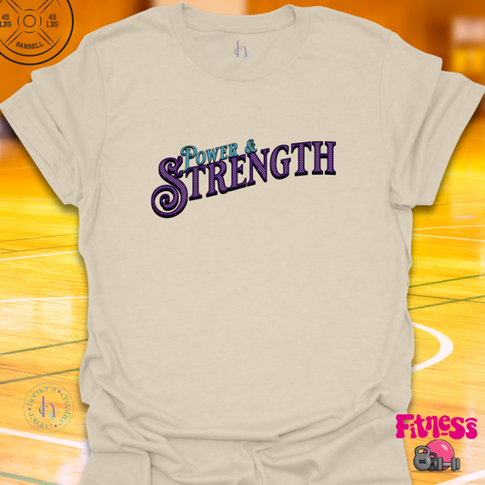 Power & Strength T-Shirt