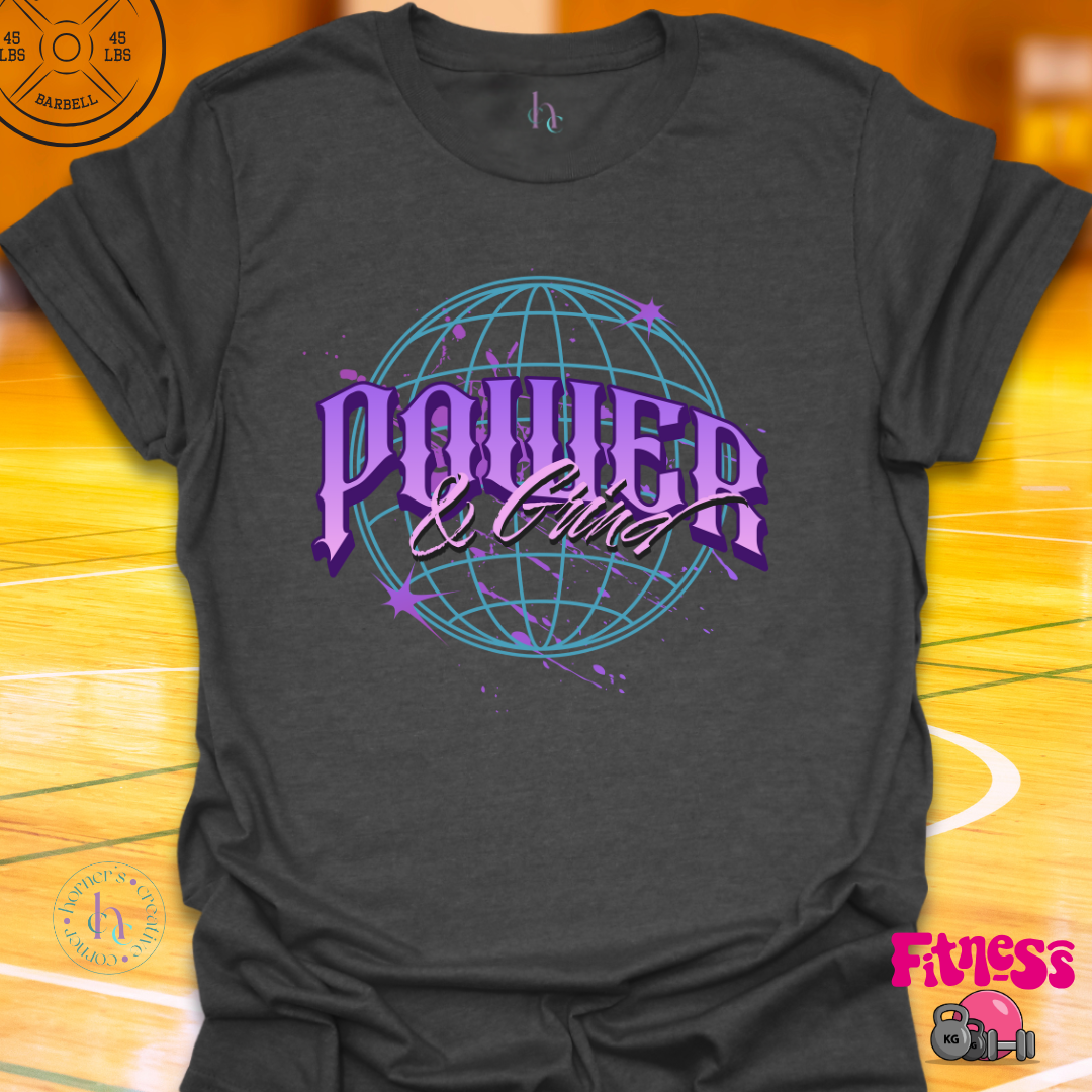 Power and Grind T-Shirt