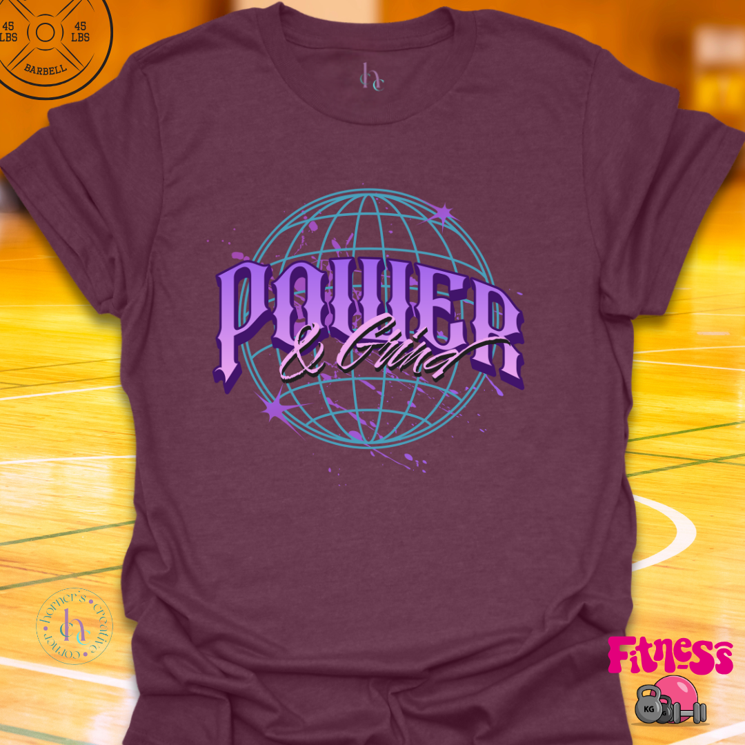 Power and Grind T-Shirt
