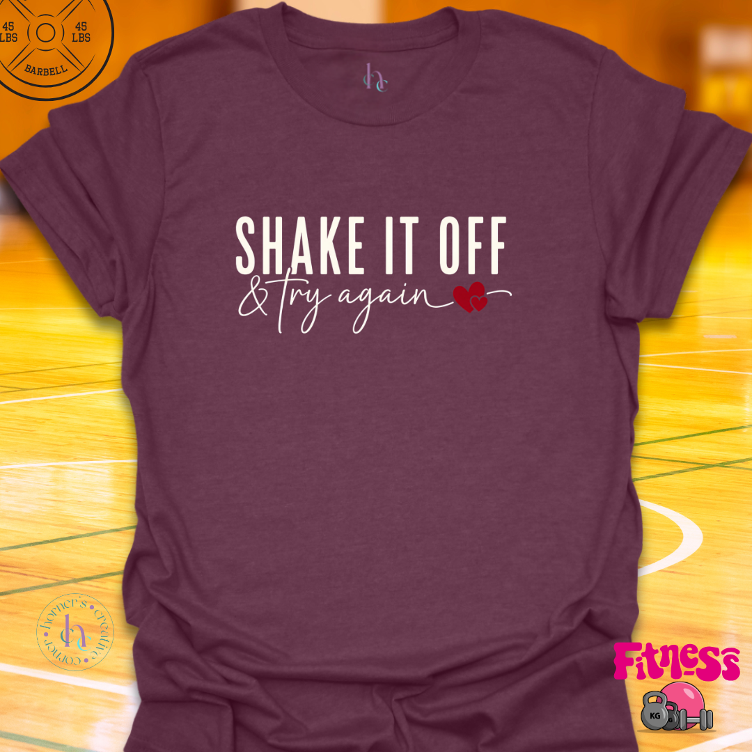 Shake It Off & Try Again T-Shirt