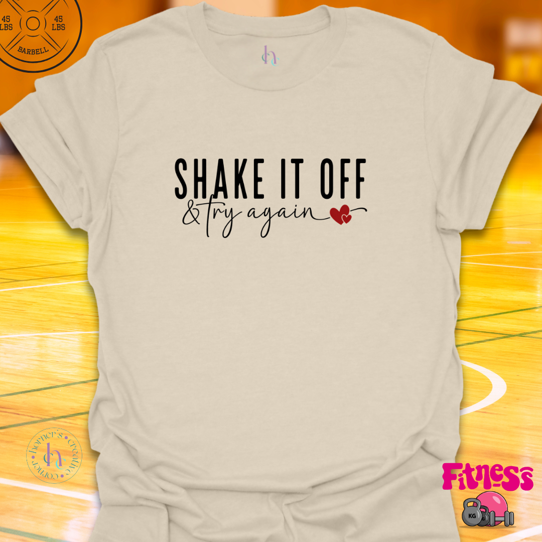 Shake It Off & Try Again T-Shirt