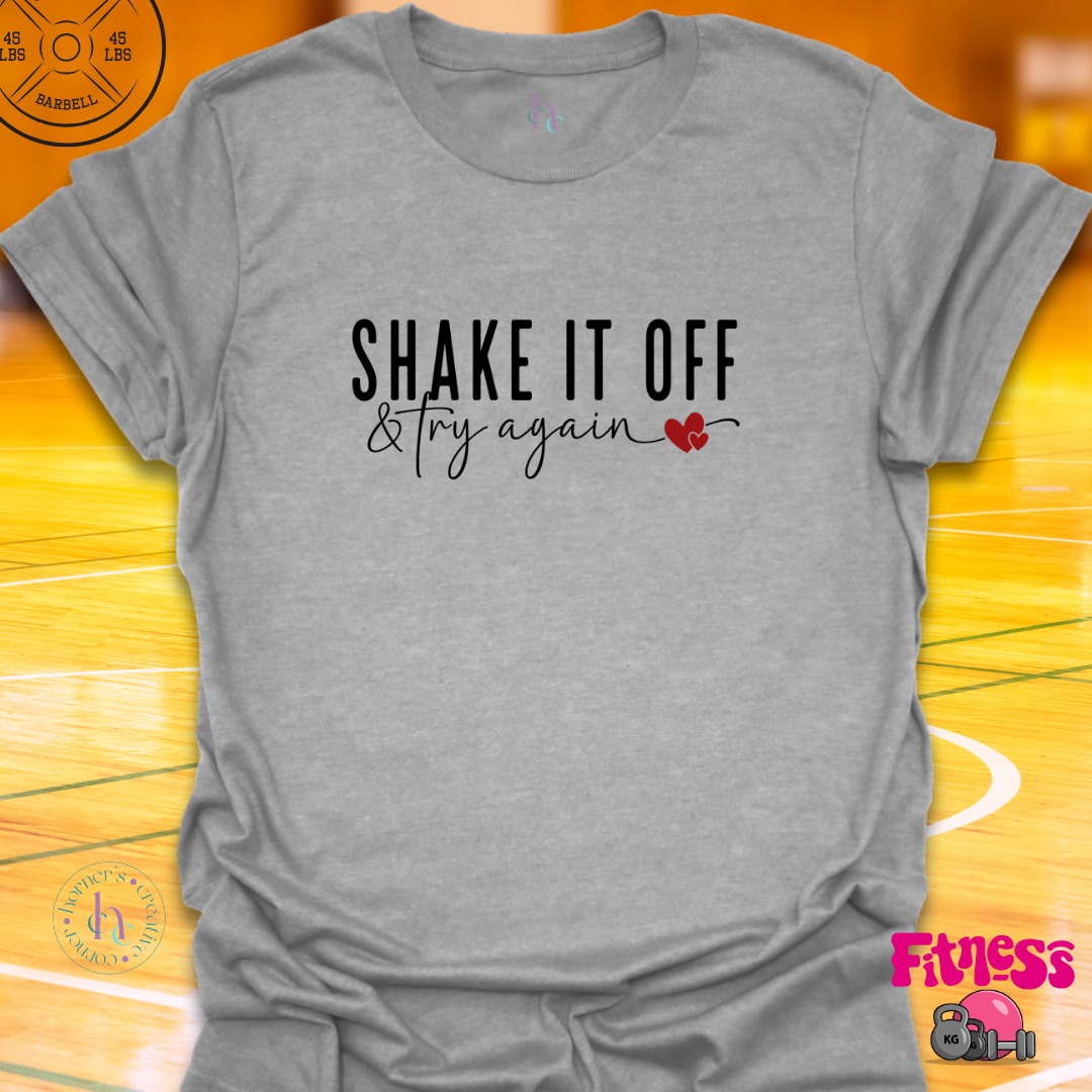Shake It Off & Try Again T-Shirt