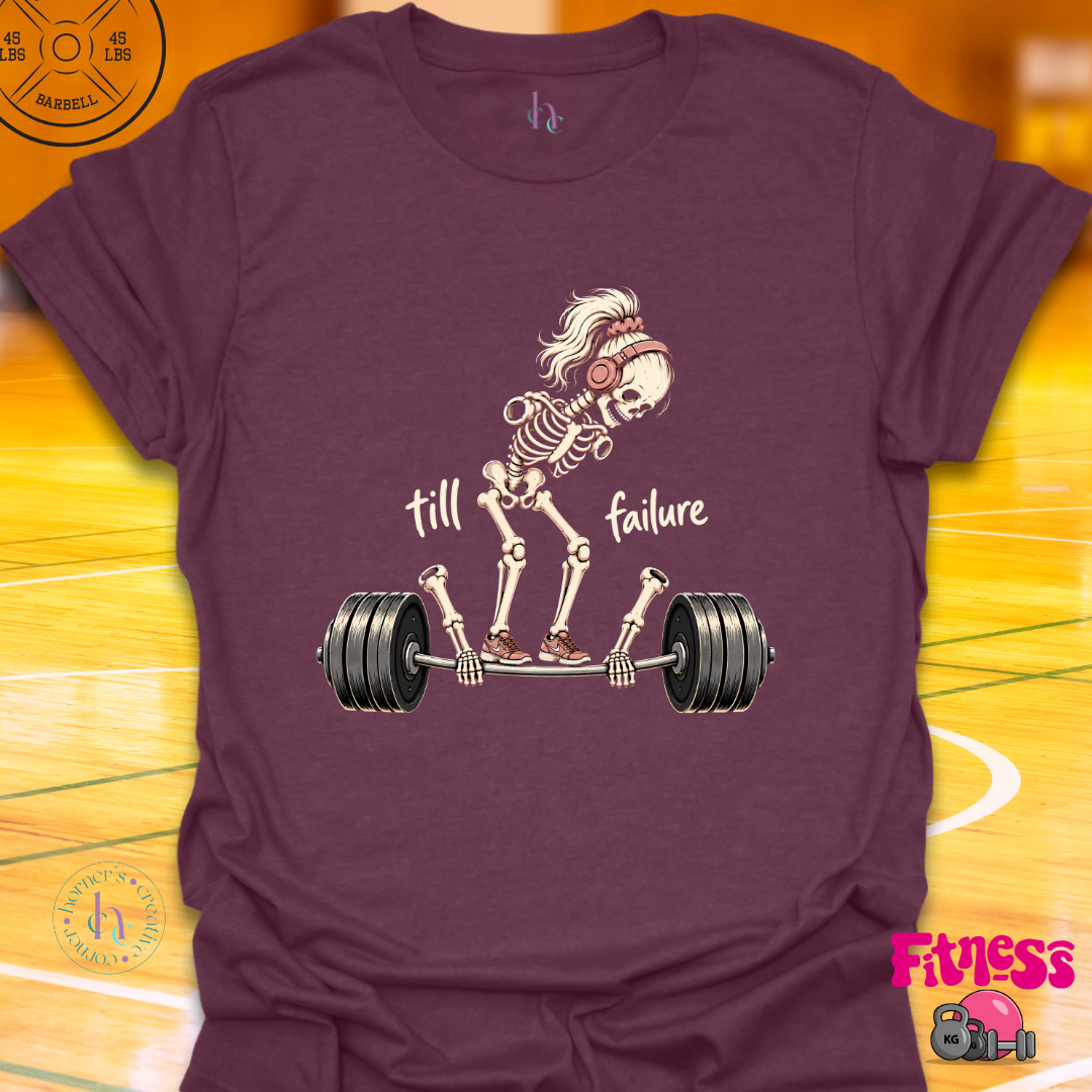 Skeleton Till Failure T-Shirt