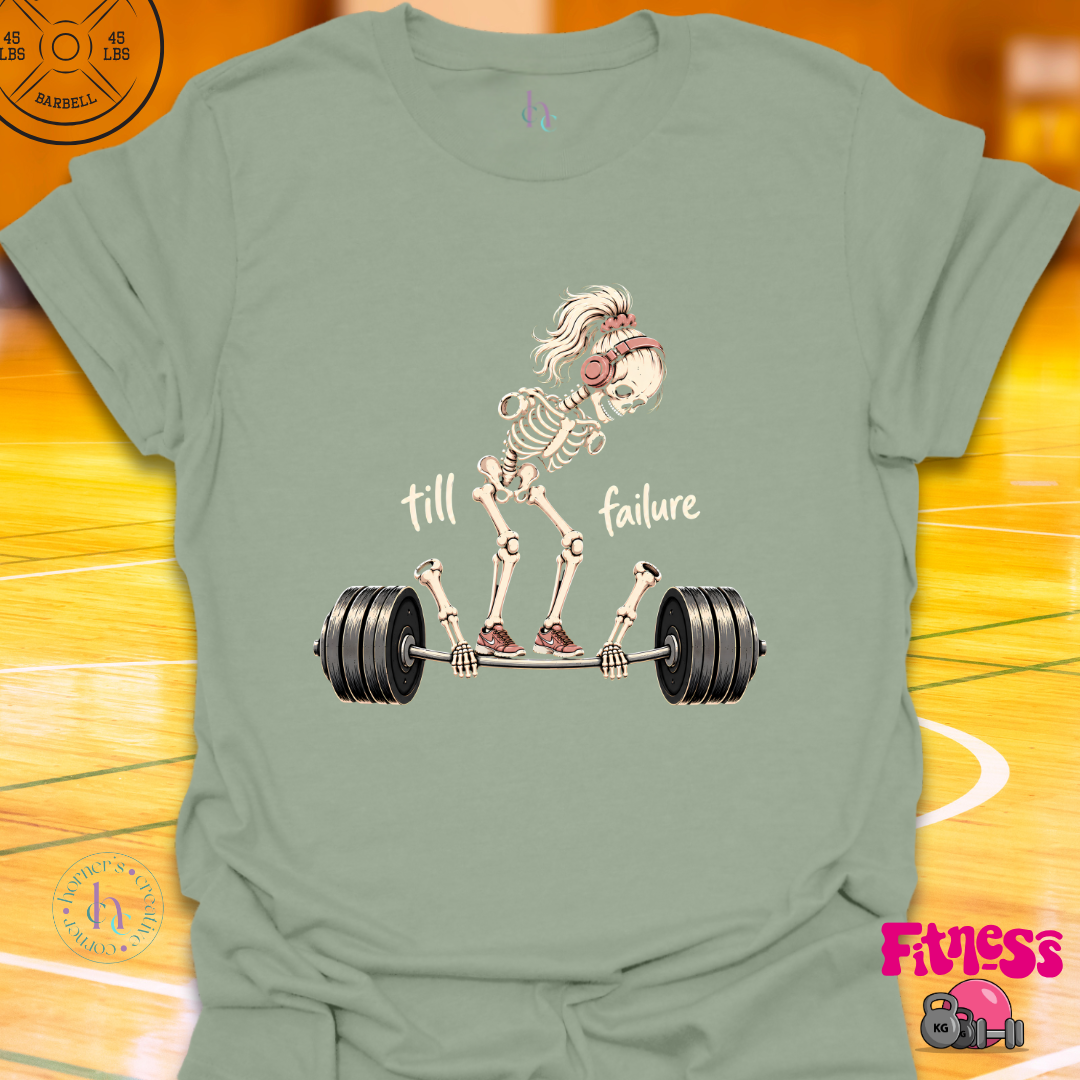 Skeleton Till Failure T-Shirt