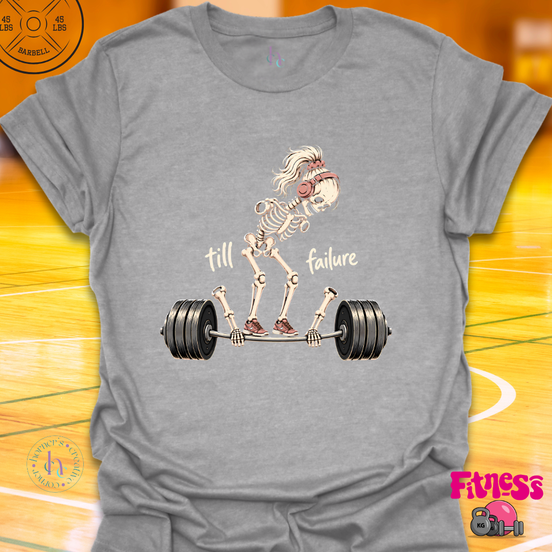 Skeleton Till Failure T-Shirt