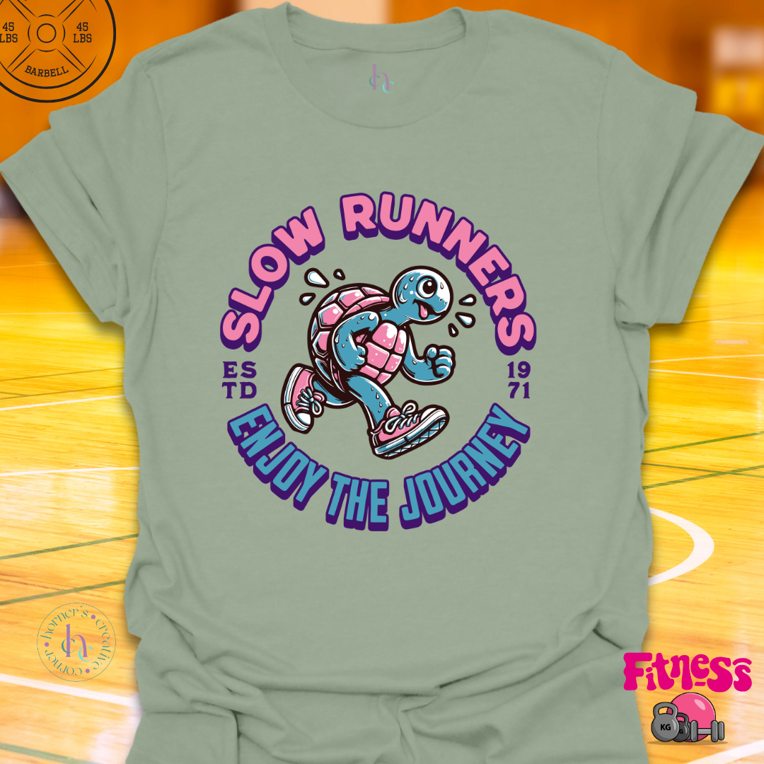 Custom Slow Runners Enjoy The Journery T-Shirt