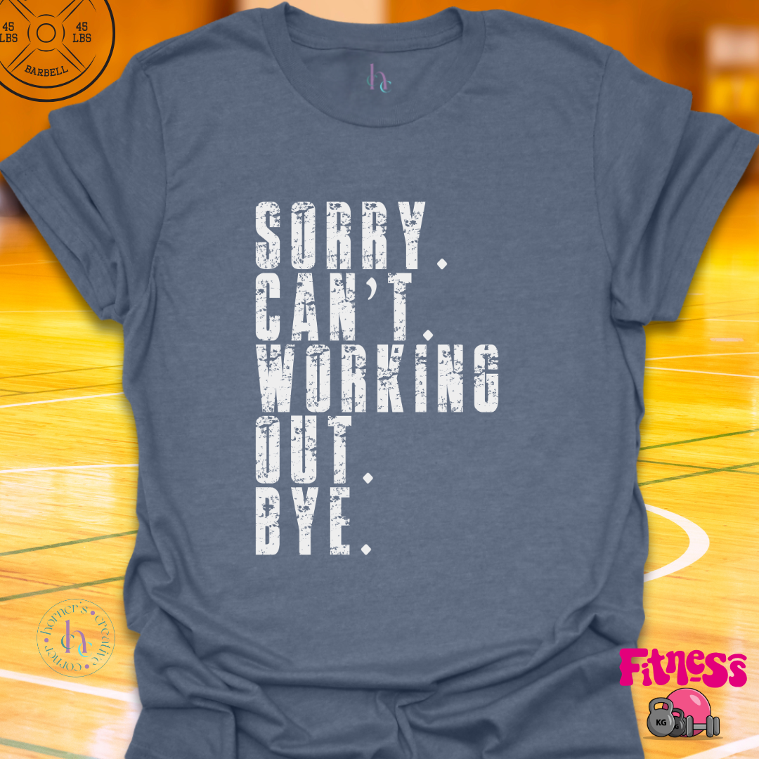 Sorry Can't Bye T-Shirt