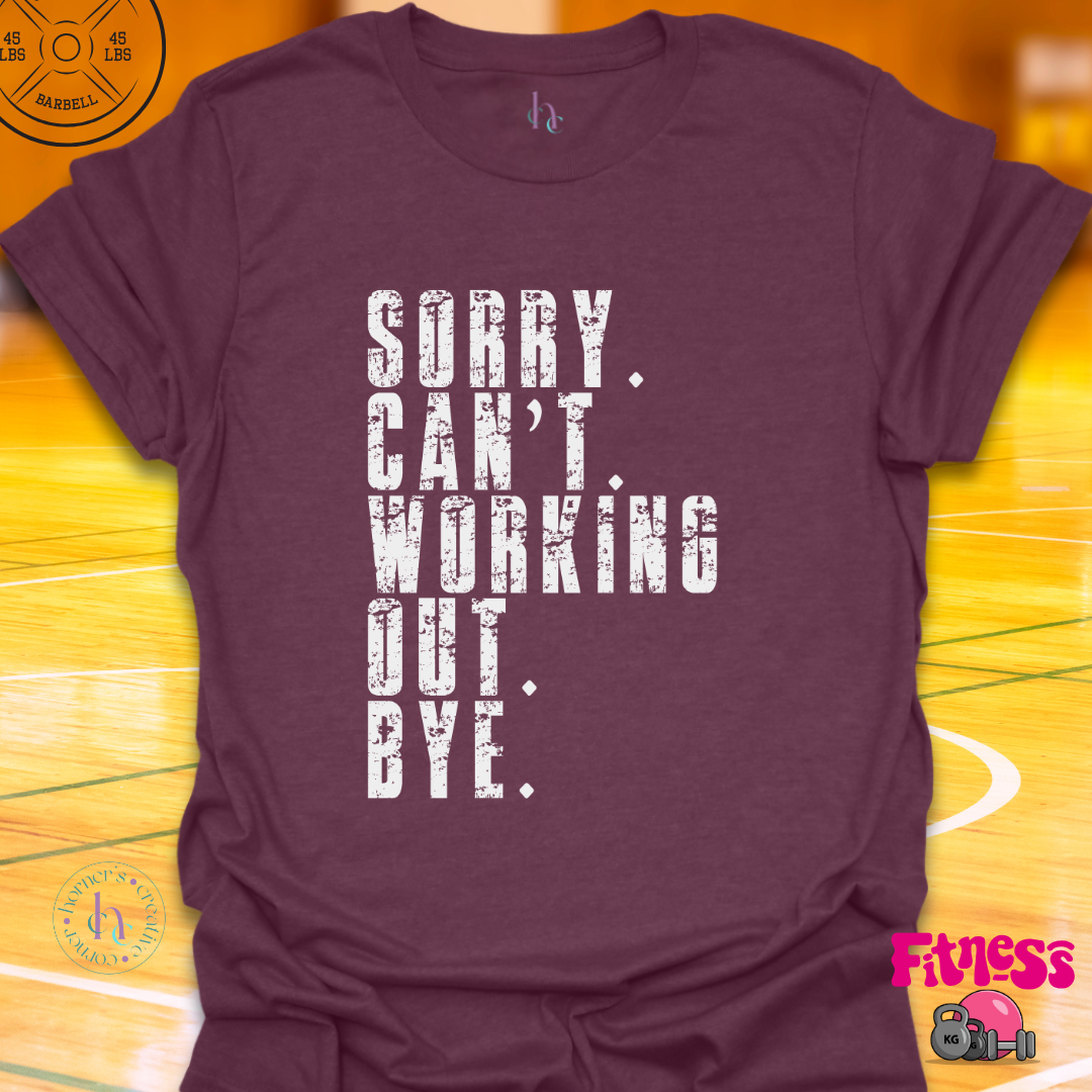 Sorry Can't Bye T-Shirt