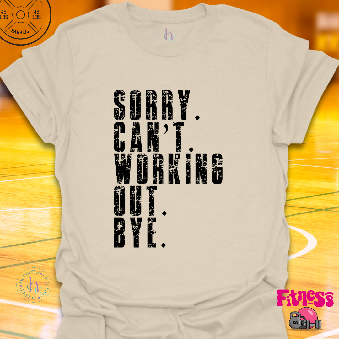Sorry Can't Bye T-Shirt