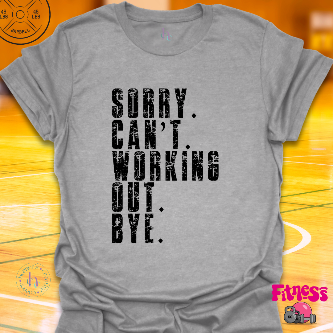 Sorry Can't Bye T-Shirt
